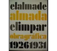 El alma de Almada el impar- Obra gráfica 1926/1931 