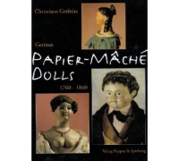 PAPIER-MÂCHÉ DOLLS 1760-1860