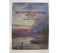 THE DICTIONARY OF BRITISH WATERCOLOUR ARTISTS UP TO 1920