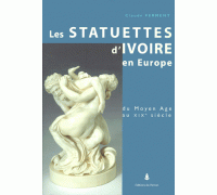 LES STATUETTES D'IVOIRE EN EUROPE
