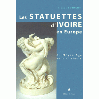 LES STATUETTES D'IVOIRE EN EUROPE