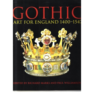 GOTHIC - ART FOR ENGLAND 1400-1547