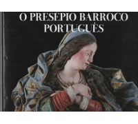 O PRESÉPIO BARROCO PORTUGUÊS